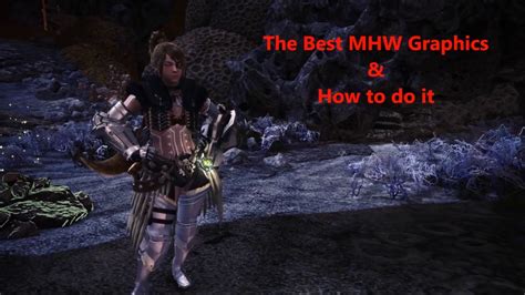 Monster Hunter World PC - Best Graphics and How to do it. (Mods, Reshade & Settings) - YouTube