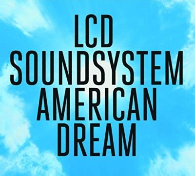 American Dream - LCD Soundsystem | Album | AllMusic