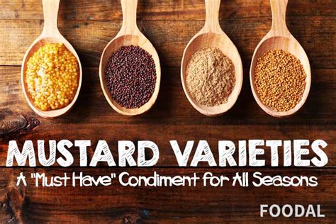 Mustard Varieties: A "Must Have" Condiment | Foodal