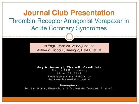 Journal Club: Thrombin-Receptor Antagonist Vorapaxar in Acute Coronar…