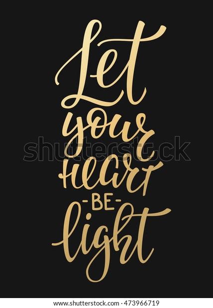 113 Let Your Heart Be Light Images, Stock Photos, 3D objects, & Vectors | Shutterstock