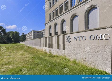 Geneva, Switzerland, the Headquarters of the World Trade Organization WTO Editorial Image ...