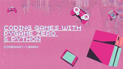 Coding Games With Pygame Zero & Python | CodeAhoy