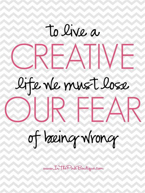 Live a Creative Life | Inspirational quotes, Wise words, Creative life