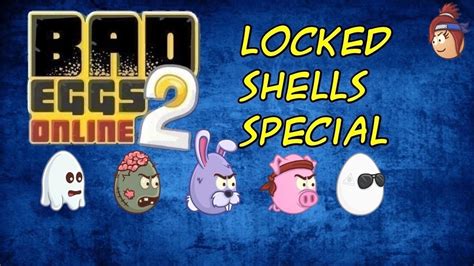 Bad Eggs Online 2 ~ Locked Shells Special - YouTube