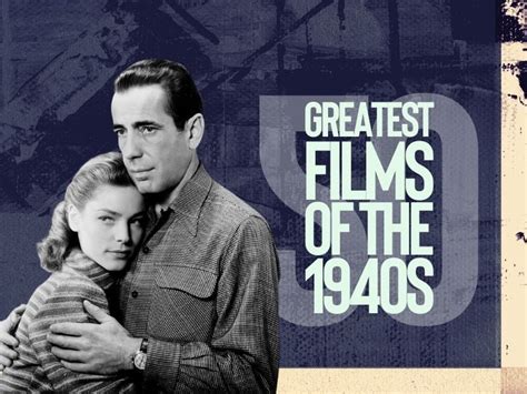 The 50 greatest films of the 1940s