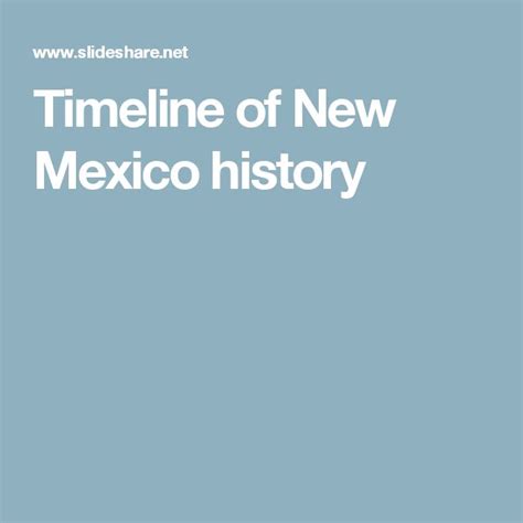 Timeline of New Mexico history | New mexico history, Mexico history ...