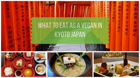 The Ultimate Vegan Kyoto Travel Guide: What to Eat and Where