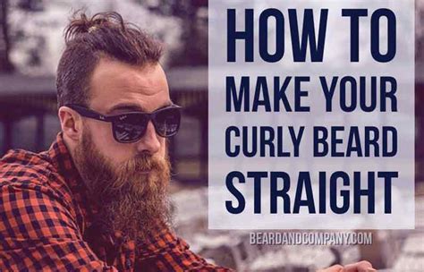 How to Make Your Curly Beard Straight with Pro Straightening Tips ...