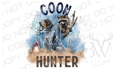 Coon Hunter Raccoon Hunting Digital Download PNG – buckwoodsdesignco