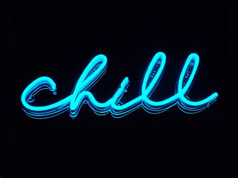 Chill Neon Sign - Best Custom Neon Signs for gifts, Office & Home