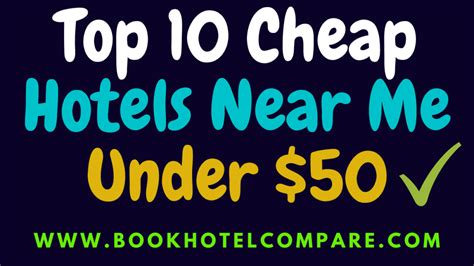 Top 10 Cheap Hotels Near Me Under 50 Dollar | Book Now!