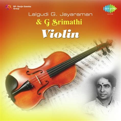 Lalgudi G Jayaraman And G Srimathi- Violin Songs Download - Free Online ...