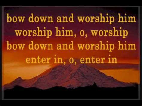 Bow Down and Worship Him - YouTube