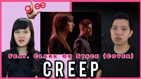 Creep - Glee Version (Cover + Lyrics) Feat. Clark On Stage - YouTube