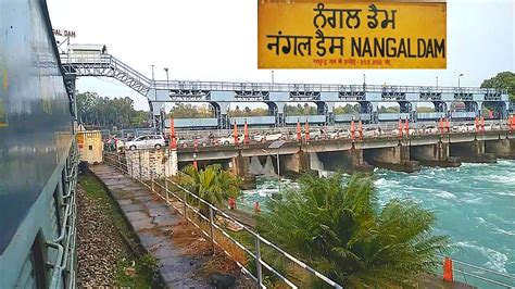 Nangal Dam view from Train - WDP-4 Honking - Indian Railways -Bhakra भाखड़ा बांध डैम Railway ...