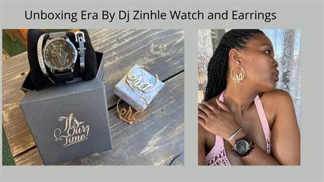 Unboxing Era By Dj Zinhle (Watch And Earrings) South Africa - YouTube