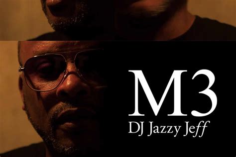 Stream DJ Jazzy Jeff's New Album 'M3' Featuring Rhymefest & More - XXL