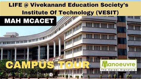 MAH MCACET - LIFE @ Vivekanand Education Society's Institute of Technology (VESIT) | Campus Tour ...