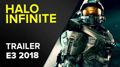 HALO INFINITE - TRAILER E3 2018 - YouTube