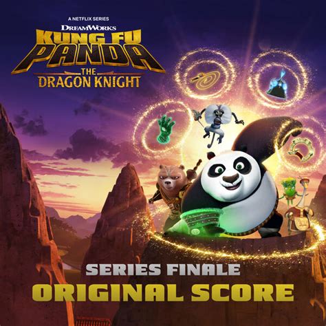 ‘Kung Fu Panda: The Dragon Knight’ Series Finale Soundtrack Released ...