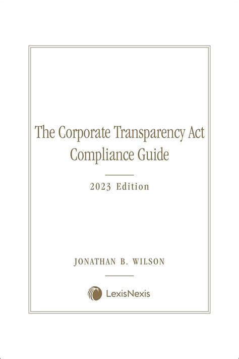 The Corporate Transparency Act Compliance Guide book | LexisNexis Store