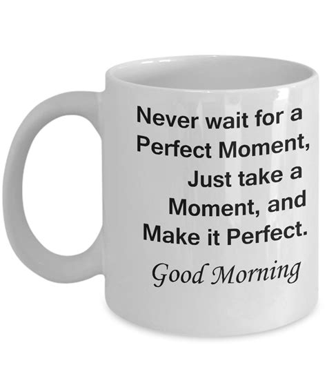 Good morning handsom mug - Perfect Moment Funny Mugs Morning Coffee - Porcelain White Funny ...