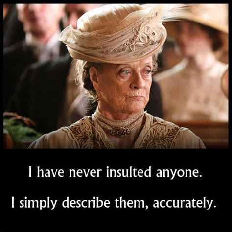 Maggie Smith Downton Abbey Quotes