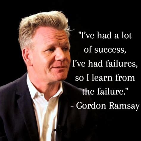 61 Motivational Gordon Ramsay Quotes To Make It To The Top - Addicted 2 Success