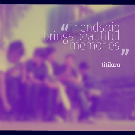 Memory Quotes About Friends. QuotesGram
