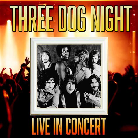 Three Dog Night - Live in Concert (2020) - SoftArchive