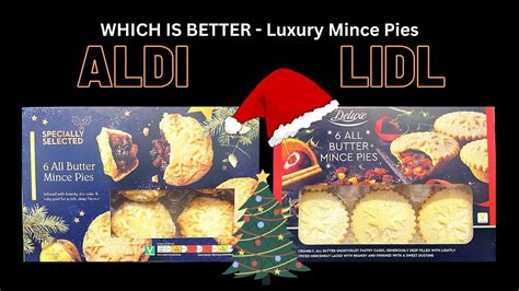 ALDI vs LIDL Luxury Mince Pies, it'll soon be Christmas - YouTube