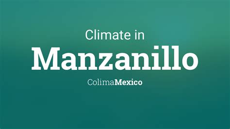 Climate & Weather Averages in Manzanillo, Colima, Mexico