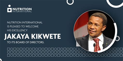 Former president of Tanzania Jakaya Kikwete joins Nutrition ...