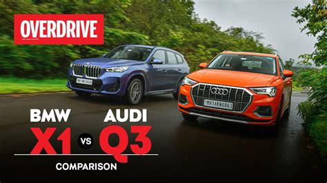 Audi Q3 vs BMW X1 comparison review - Old rivalry renewed | OVERDRIVE ...