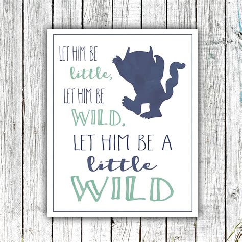 Printable Nursery Art, Little Boy, Monster, Let him be a little wild ...