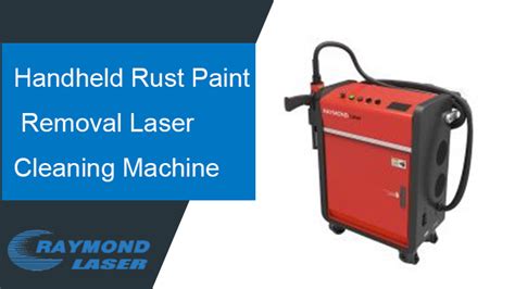 Handheld Laser Cleaning Rust Paint Removal Machine RMD-HST - RAYMOND LASER