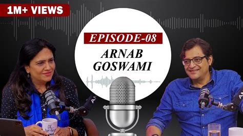 EP-8 | Arnab Goswami, Founder, Owner and Editor in chief of the ...