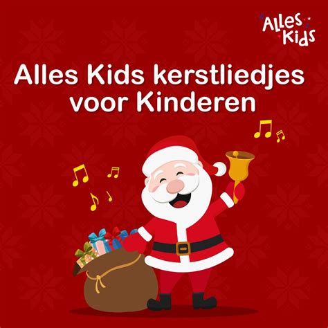 ‎Alles Kids kerstliedjes voor Kinderen - Album by Alles Kids ...