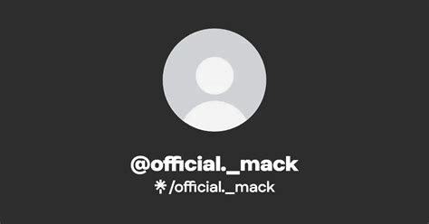 official._mack | Instagram, TikTok | Linktree