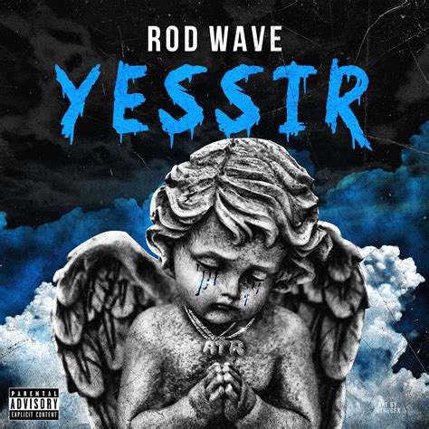 Yessir by Rod Wave on Vuulm