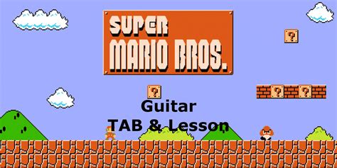 Super Mario Bros theme guitar TAB guitar lesson and guide