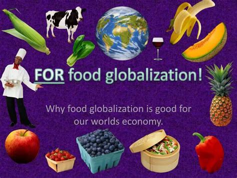 PPT - FOR food globalization! PowerPoint Presentation, free download - ID:4869144