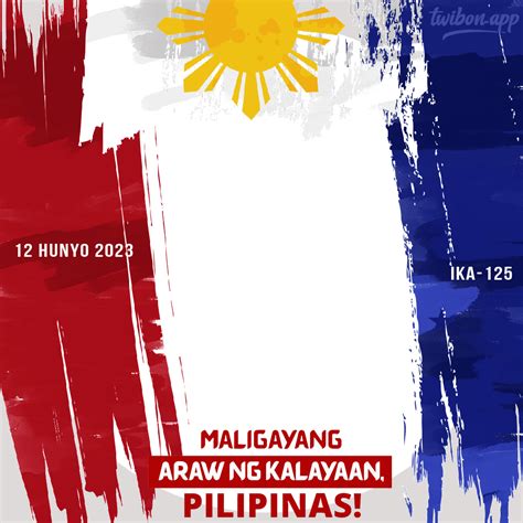 Maligayang Araw ng Kalayaan Pilipinas 2023 - Twibon App