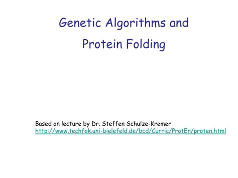 PPT - Genetic Algorithms and Protein Folding PowerPoint Presentation, free download - ID:5901528