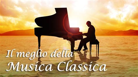 La Migliore Musica Classica Famosa Rilassante per Studiare ...