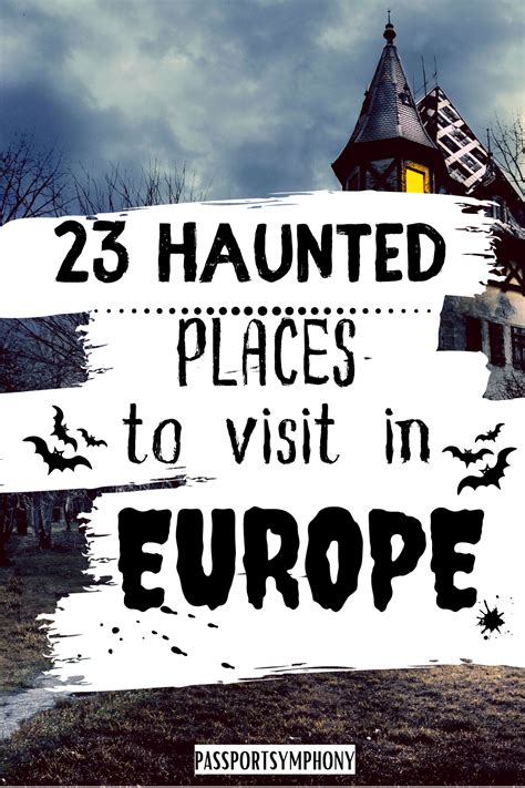 23 Scary Haunted places in Europe to visit at your own risk