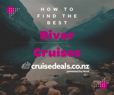 How to find the best River Cruise Deals. Tips and Tricks to get the ...