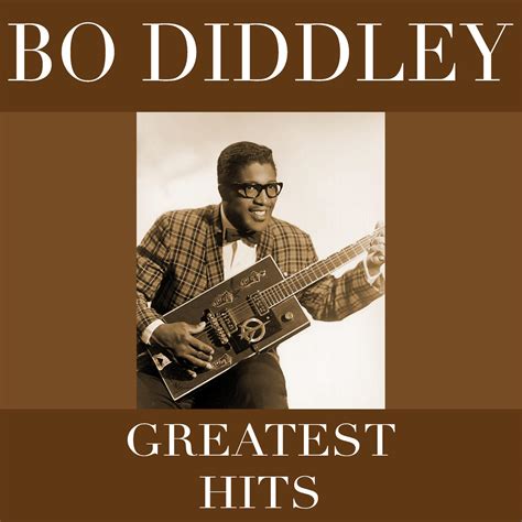 Bo Diddley - Greatest Hits | iHeart