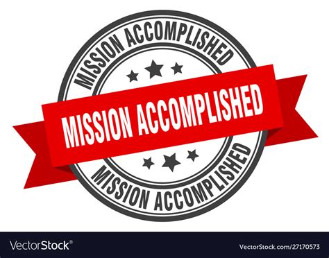 Mission accomplished label mission accomplished Vector Image